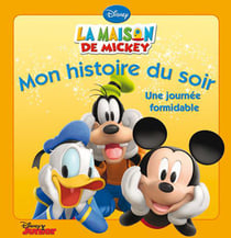 La maison de mickey - une journée formidable