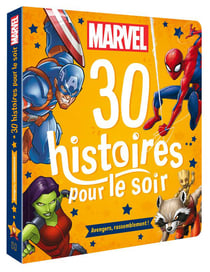 30 histoires pour le soir : Avengers, rassemblement !