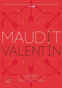 Maudit Cupidon Tome 2 : maudit valentin