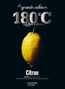 Les Grands Cahiers 180°C : Citron
