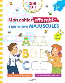 Sami et Julie maternelle : Mon cahier effaçable - PS, MS, GS - J'écris les lettres majuscules