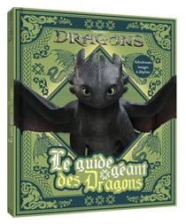 Dragons : Le guide géant des dragons