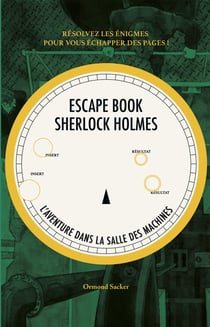 Escape book Sherlock Holmes - l'aventure dans la salle des machines