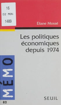 Politiques economiques depuis 1974 (les)