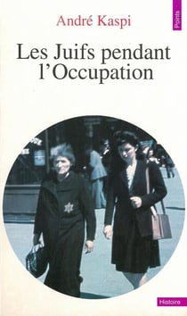 Les juifs pendant l'occupation