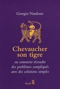 Chevaucher son tigre