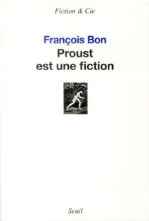 Proust est une fiction
