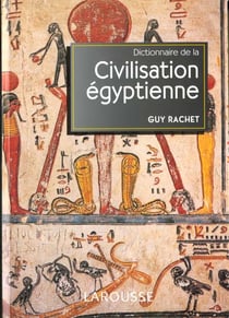 Dictionnaire de la civilisation egyptienne