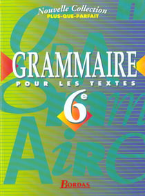 Plus que parfait 6eme 96 grammaire pour les textes