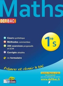 Defibac Cours/Methodes/Exos Maths 1E S