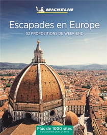 Escapades en Europe - 52 propositions de week-end