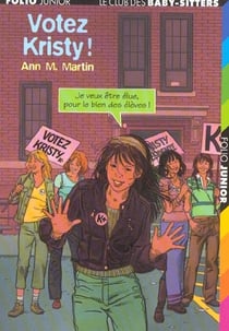 Le Club des Baby-Sitters Tome 53 : votez Kristy !