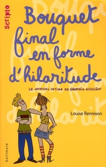 Le journal intime de Georgia Nicolson Tome 10 : bouquet final en forme d'hilaritude