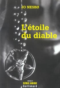 L'etoile du diable (une enquete de l'inspecteur harry hole)