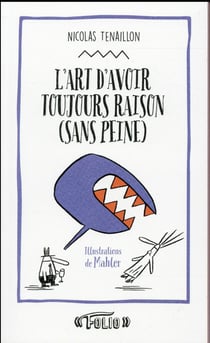 L'Art D'Avoir Toujours Raison (Sans Peine)
