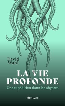 La vie profonde