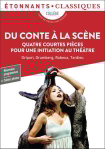 Du conte à la scène : Quatre Courtes Pièces pour une initiation au théâtre