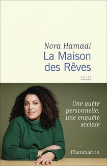 La Maison des rêves : Une quête personelle, une enquête sociale