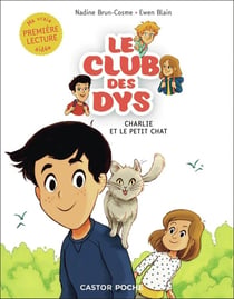 Le club des Dys Tome 5 : Charlie et le petit chat