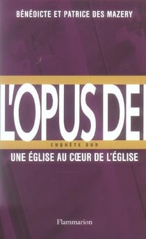 Enquête sur l'Opus Dei