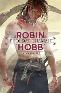 Le soldat chamane Tome 1 : La déchirure