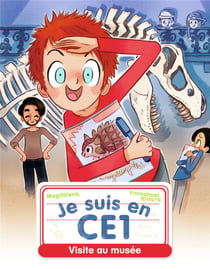 Je suis en CE1 Tome 13 : visite au musée