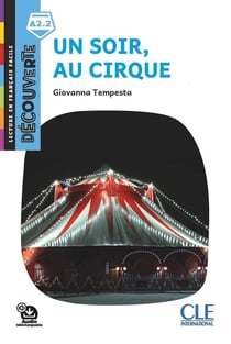 FLE : un soir, au cirque : A2.2