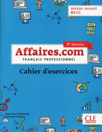 Français professionnel - FLE - cahier d'exercices - niveau avancé - B2 - C1 (3e édition)