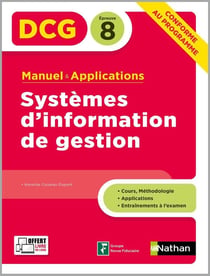 DCG épreuve 8 - systèmes d'information de gestion - manuel et applications (édition 2020)
