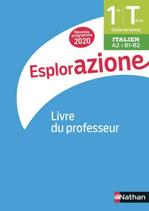 Italien - 1re, terminale - A2/B1/B2 - livre du professeur (édition 2020)