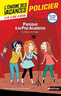 L'ENIGME DES VACANCES PRIMAIRE Tome 9 : panique à la Pop Academy - du CM2 à la 6e - 10/11 ans