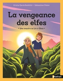 La vengeance des elfes : Une enquête de Lif et Oddi
