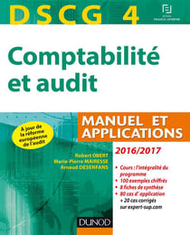 Dscg 4 - comptabilité et audit 2016/2017 - manuel et applications (7e édition)