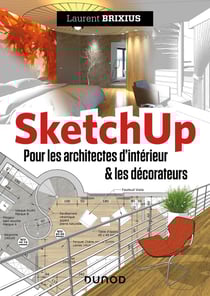SketchUp - pour les architectes d'intérieur & les décorateurs