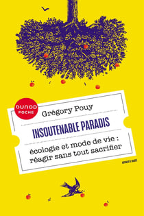Insoutenable paradis : écologie et mode de vie : réagir sans tout sacrifier
