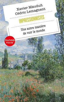 Impressionnistes : Une autre manière de voir le monde