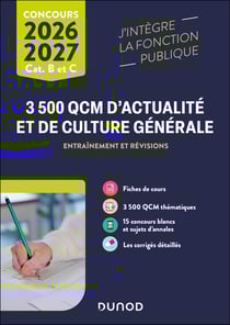 3500 QCM d'actualité et de culture générale - Catégories B et C - Entraînement et révisions (édition 2026/2027)