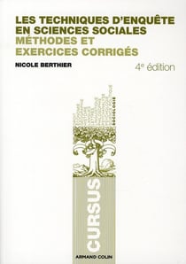 Les techniques d'enquête en sciences sociales - méthode et exercices corrigés (4e édition)