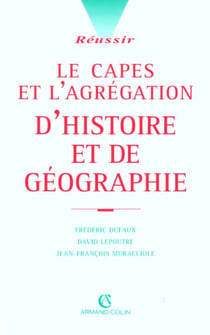 Le capes et l'agrégation d'histoire et de géographie (5e édition)