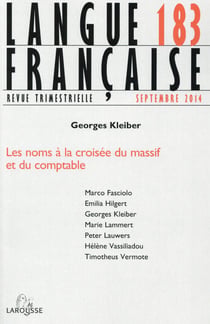 Langue française n° 183 (3/2014) Les noms à la croisée du massif et du comptable