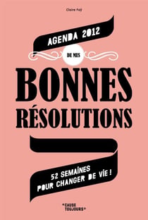 AGENDA DE MES BONNES RESOLUTIONS 2012 (GF)