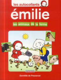 Les autocollants - emilie t.11 - les animaux de la ferme