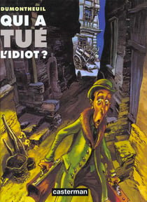 Qui a tue l'idiot