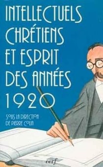 Intellectuels chrétiens et esprit des années 1920