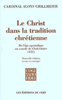 Le Christ dans la tradition chrétienne - tome 1