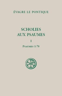 Scholies sur les psaumes - tome 1 Psaumes 1-70