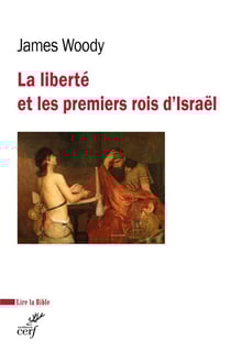 La liberté et les premiers rois d'Israël