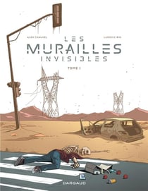 Les murailles invisibles Tome 1