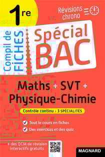 Spécial bac : compil de fiches - maths-physique-chimie-SVT - 1re bac 2022 - tout le programme des 3 spécialités