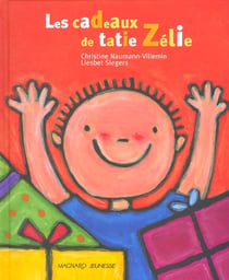 Cadeaux de tatie zelie (les)